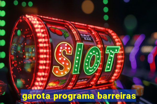 garota programa barreiras